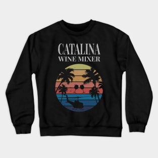 Catalina Wine Mixer Crewneck Sweatshirt